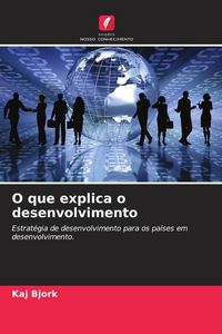 Produktbild: O que explica o desenvolvimento