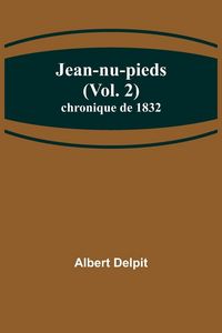 Produktbild: Jean-nu-pieds (Vol. 2); chronique de 1832
