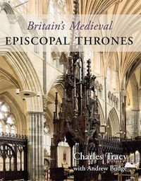 Produktbild: Britain's Medieval Episcopal Thrones