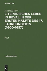 Produktbild: Literarisches Leben in Reval in der ersten H&auml;lfte des 17. Jahrhunderts (1600-1657)