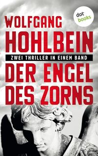 Produktbild: Der Engel des Zorns - Zwei Thriller in einem Band