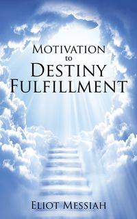 Produktbild: Motivation to Destiny Fulfillment