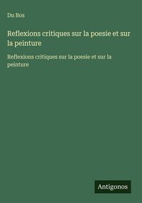 Produktbild: Reflexions critiques sur la poesie et sur la peinture