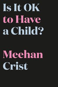 Produktbild: Is It Ok to Have a Child?