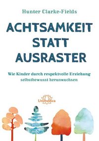 Produktbild: Achtsamkeit statt Ausraster