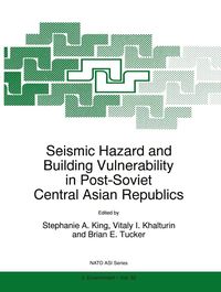 Produktbild: Seismic Hazard and Building Vulnerability in Post-Soviet Central Asian Republics