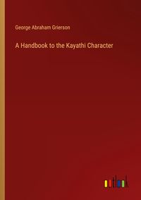 Produktbild: A Handbook to the Kayathi Character