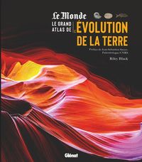 Produktbild: Le grand atlas de l'&eacute;volution de la Terre