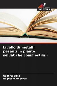 Produktbild: Livello di metalli pesanti in piante selvatiche commestibili