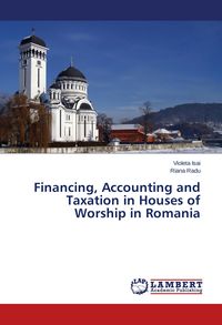Produktbild: Financing, Accounting and Taxation in Houses of Worship in Romania