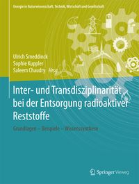 Produktbild: Inter- und Transdisziplinarit&auml;t bei der Entsorgung radioaktiver Reststoffe