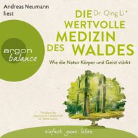 Produktbild: Die wertvolle Medizin des Waldes
