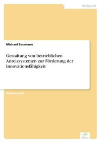 Produktbild: Gestaltung von betrieblichen Anreizsystemen zur F&ouml;rderung der Innovationsf&auml;higkeit