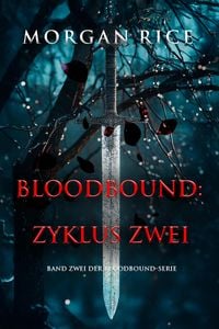 Produktbild: Bloodbound: Zyklus Zwei (Band Zwei der Bloodbound-Serie)