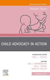 Produktbild: Child Advocacy in Action, An Issue of Pediatric Clinics of North America, E-Book
