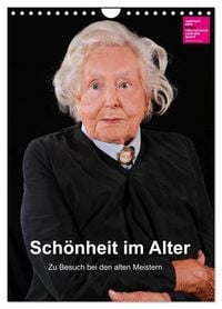 Produktbild: Sch&ouml;nheit im Alter - Zu Besuch bei den alten Meistern (Wandkalender 2027 DIN A4 hoch), CALVENDO Monatskalender