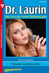 Bild vom Artikel Dr. Laurin 51 - Arztroman vom Autor Patricia Vandenberg