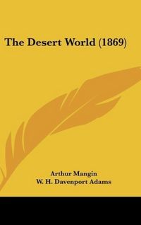 Produktbild: Mangin, A: Desert World (1869)