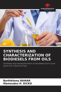 Produktbild: SYNTHESIS AND CHARACTERIZATION OF BIODIESELS FROM OILS