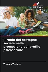Produktbild: Il ruolo del sostegno sociale nella promozione del profilo psicosociale