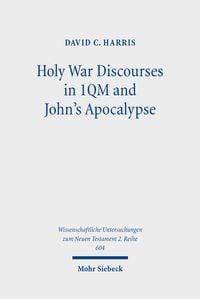 Produktbild: Holy War Discourses in 1QM and John's Apocalypse