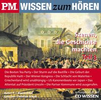 Produktbild: P.M. WISSEN zum H&Ouml;REN - Szenen, die Geschichte machten - Teil 3