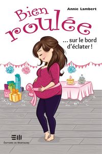 Produktbild: Bien roulee... sur le bord d'eclater !
