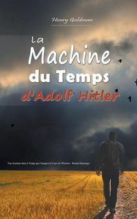 Produktbild: La Machine du Temps d'Adolf Hitler