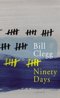 Bild vom Artikel Ninety Days vom Autor Bill Clegg