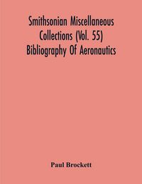 Produktbild: Smithsonian Miscellaneous Collections (Vol. 55) Bibliography Of Aeronautics