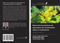 Produktbild: Efecto de las pr&aacute;cticas de agricultura de conservaci&oacute;n sobre el rendimiento