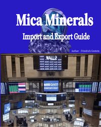 Produktbild: Mica Minerals - Import and Export Guide