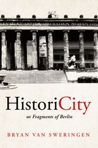 Produktbild: HistoriCity or Fragments of Berlin