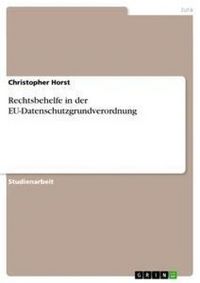 Produktbild: Rechtsbehelfe in der EU-Datenschutzgrundverordnung