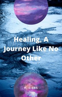 Produktbild: Healing, A Journey Like No Other