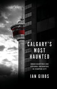 Produktbild: Calgary's Most Haunted