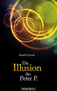 Produktbild: Die Illusion des Peter P.
