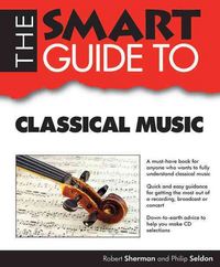 Produktbild: Sherman, R: Smart Guide To Classical Music