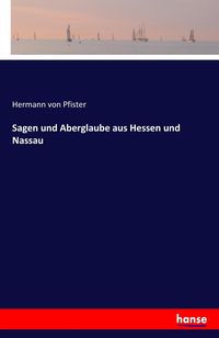 Produktbild: Sagen und Aberglaube aus Hessen und Nassau