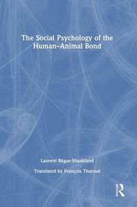 Produktbild: The Social Psychology of the Human-Animal Bond