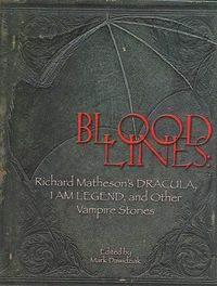 Produktbild: Bloodlines: Richard Matheson's Dracula, I Am Legend and Other Vampire Stories