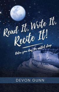 Produktbild: Read It, Write It, Recite It!: Detox your day for restful sleep