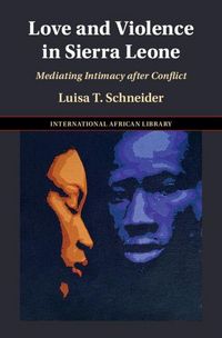 Produktbild: Love and Violence in Sierra Leone