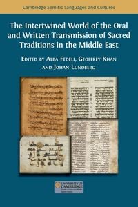 Produktbild: The Intertwined World of the Oral and Written Transmission of Sacred Traditions in the Middle East