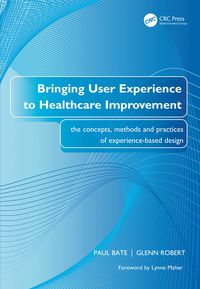 Produktbild: Bringing User Experience to Healthcare Improvement