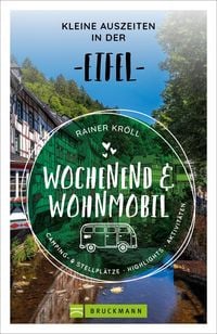 Bild vom Artikel Wochenend und Wohnmobil - Kleine Auszeiten in der Eifel vom Autor Rainer D. Kröll