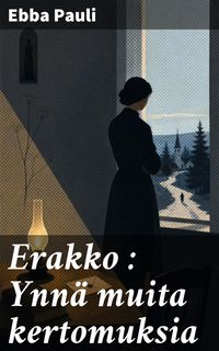 Produktbild: Erakko : Ynn&auml; muita kertomuksia