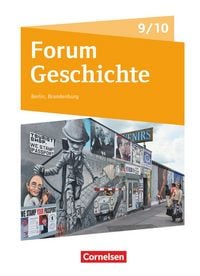 Produktbild: Forum Geschichte - Neue Ausgabe - Gymnasium Berlin/Brandenburg - Ausgabe ab 2017 - 9./10. Schuljahr