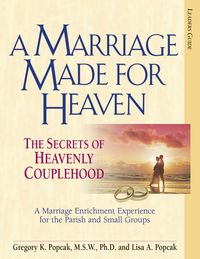 Produktbild: Popcak, G: Marriage Made for Heaven (Leader Guide)