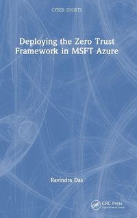 Produktbild: Deploying the Zero Trust Framework in MSFT Azure